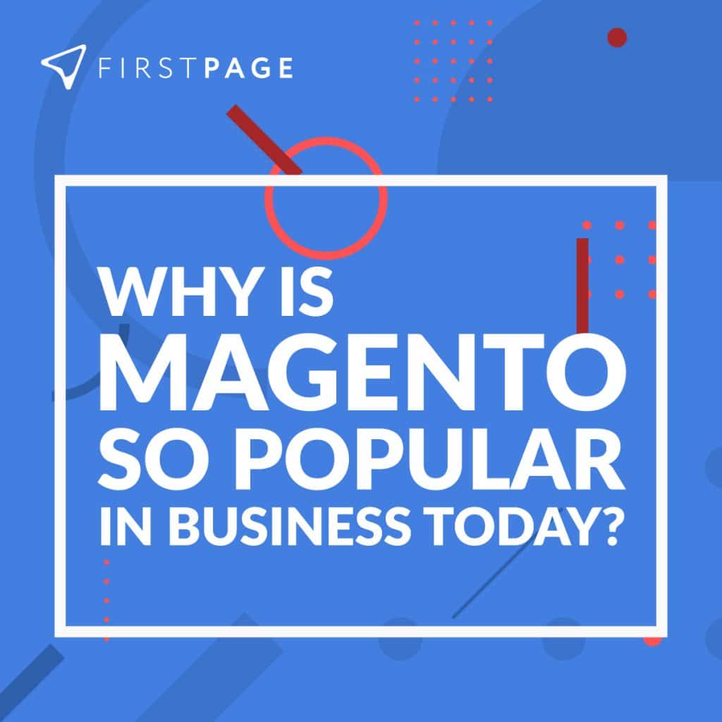 Why is Magento so popular in business?