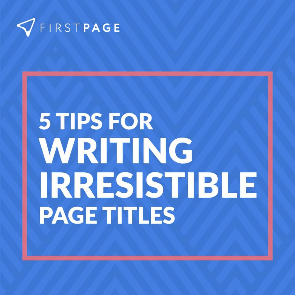 5 tips for writing irresistible page titles