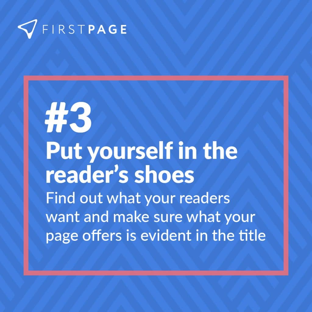 Put yourself in your reader's shoes