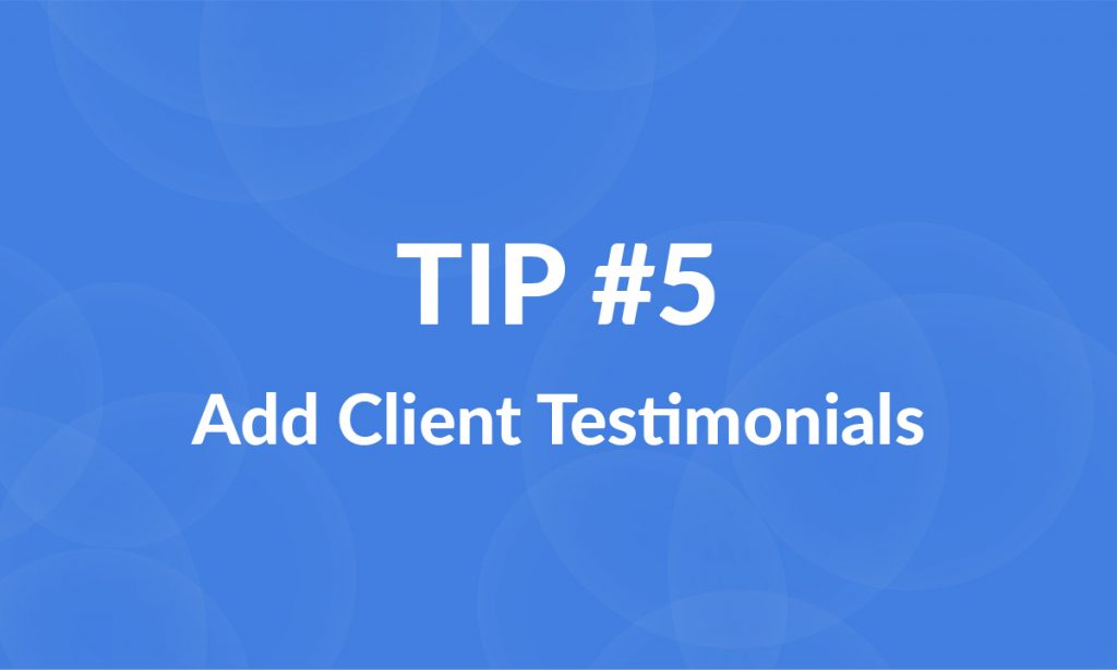 tip #5 - add client testimonials for better landing pages