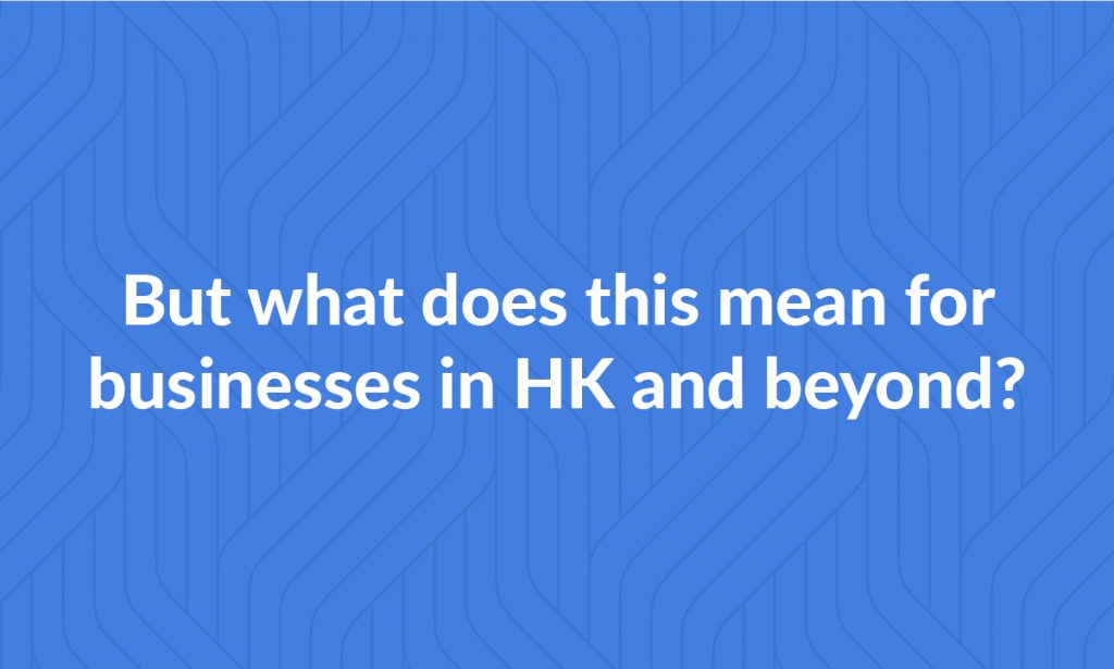 what does this mean for hk businesses