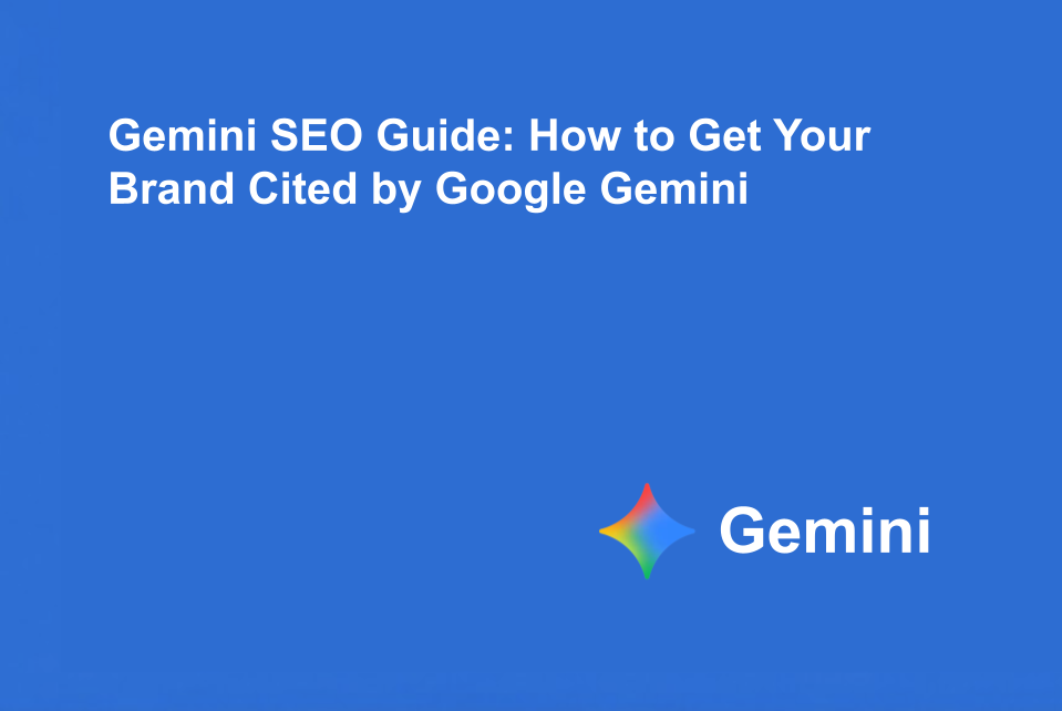 Gemini SEO Guide: How to Get Your Brand Cited by Google Gemini